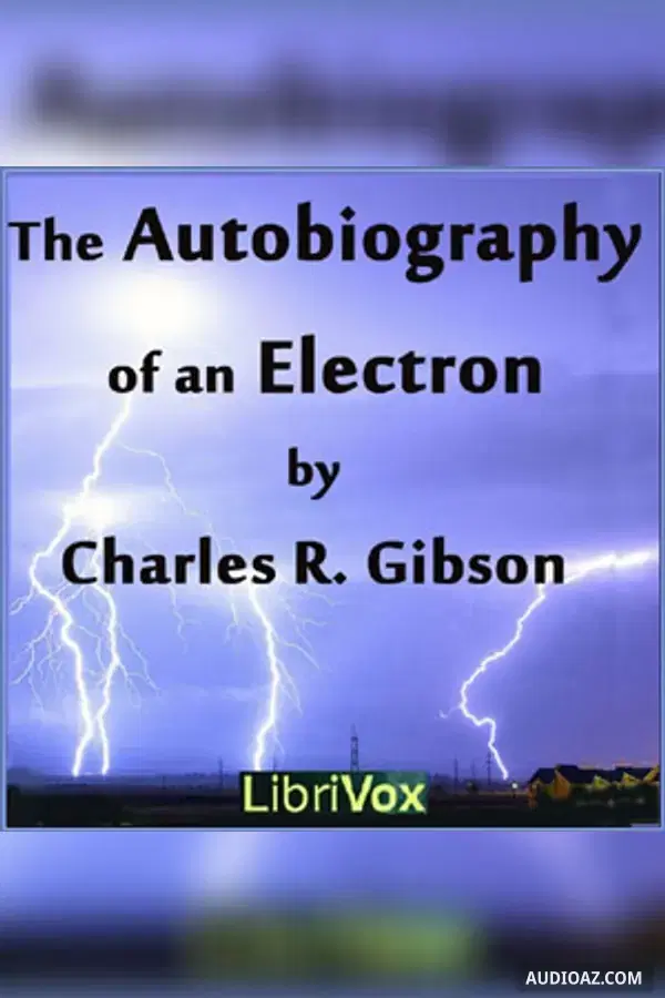 The Autobiography of an Electron - Free Audiobook