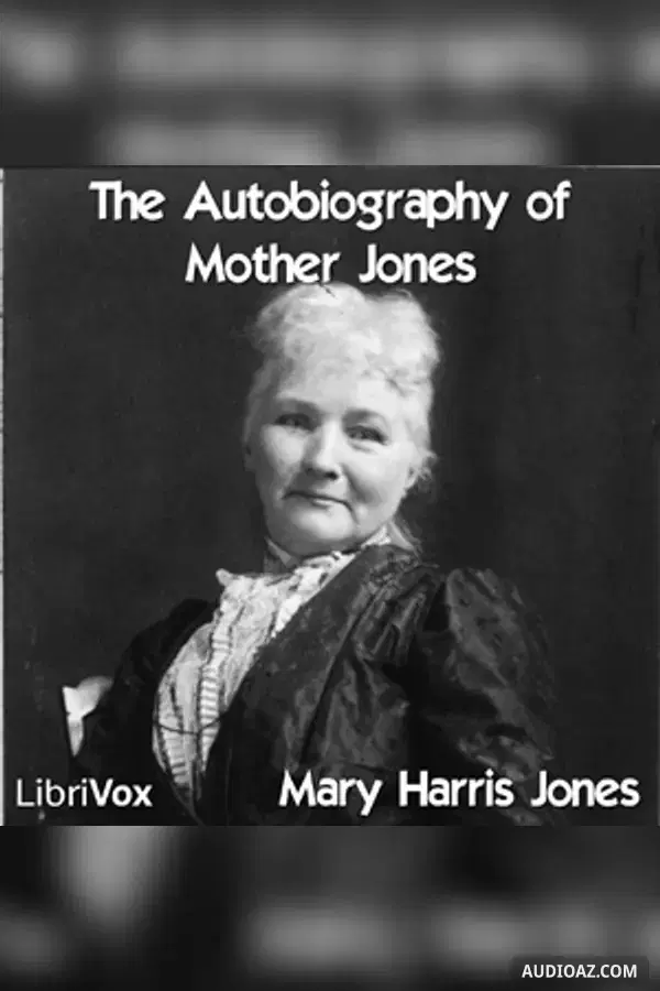 The Autobiography of Mother Jones