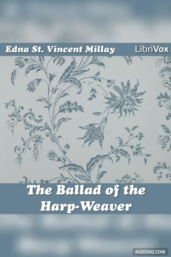 The Ballad of the Harp-Weaver