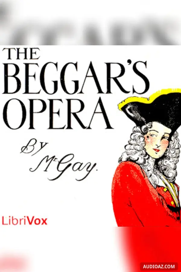 The Beggar's Opera - Free Audiobook