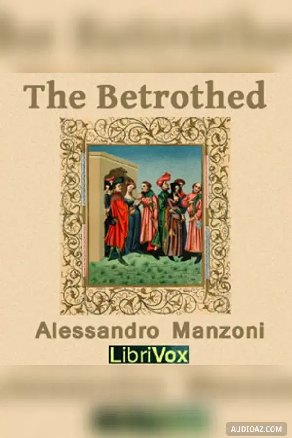 The Betrothed (I Promessi Sposi) - Free Audiobook