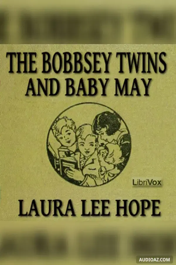 The Bobbsey Twins and Baby May