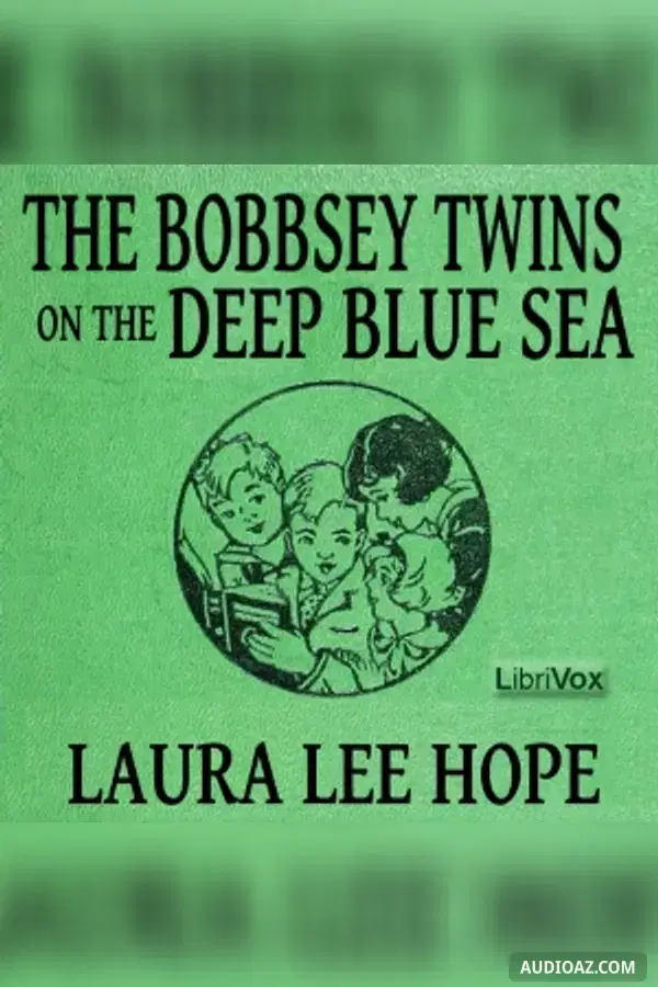 The Bobbsey Twins on the Deep Blue Sea