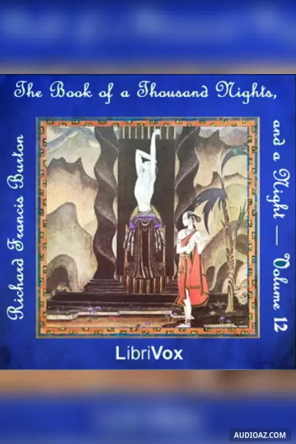 The Book of the Thousand Nights and a Night (Arabian Nights) Volume 12