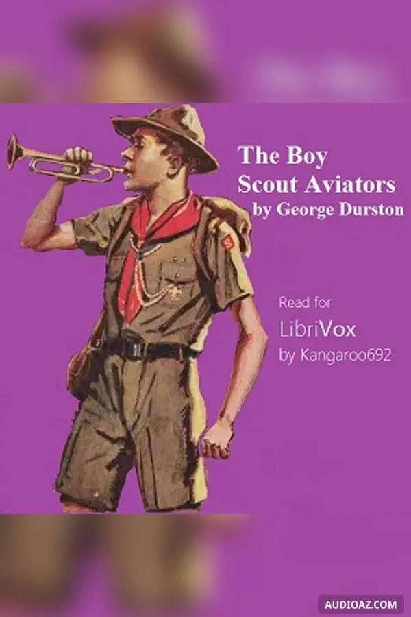 The Boy Scout Aviators - Free Audiobook