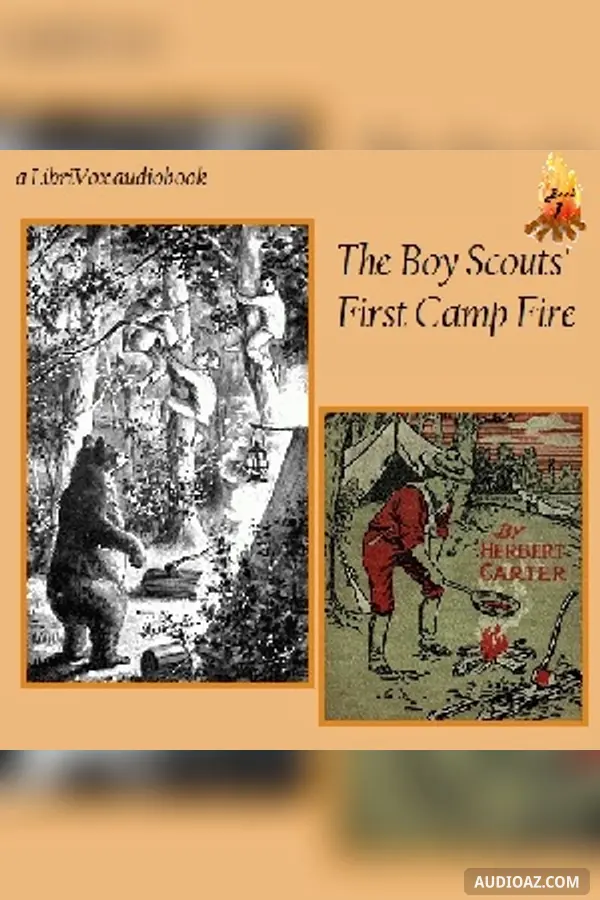 The Boy Scouts First Camp Fire - Free Audiobook