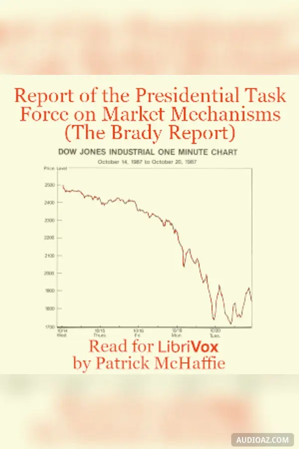 The Report of the Presidential Task Force on Market Mechanisms (The Brady Report)