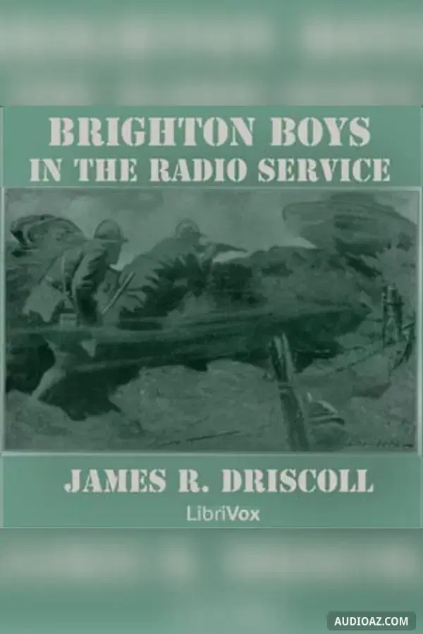The Brighton Boys in the Radio Service - Free Audiobook