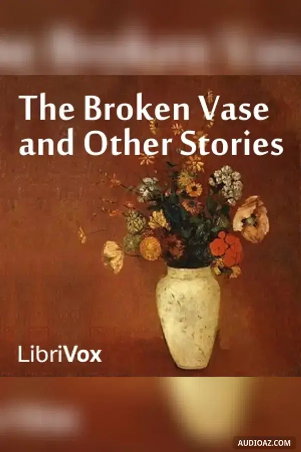 The Broken Vase and Other Stories