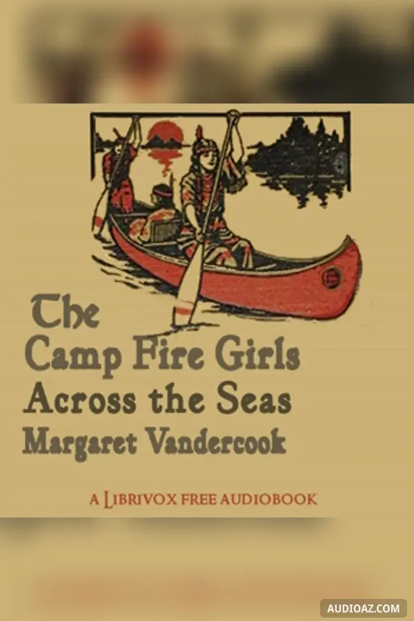 The Camp Fire Girls Across the Seas