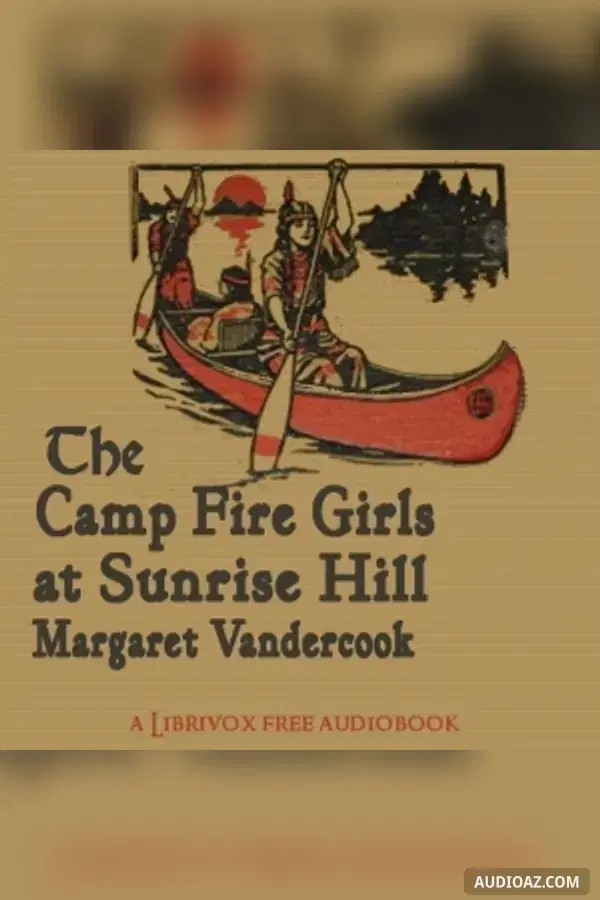 The Camp Fire Girls at Sunrise Hill