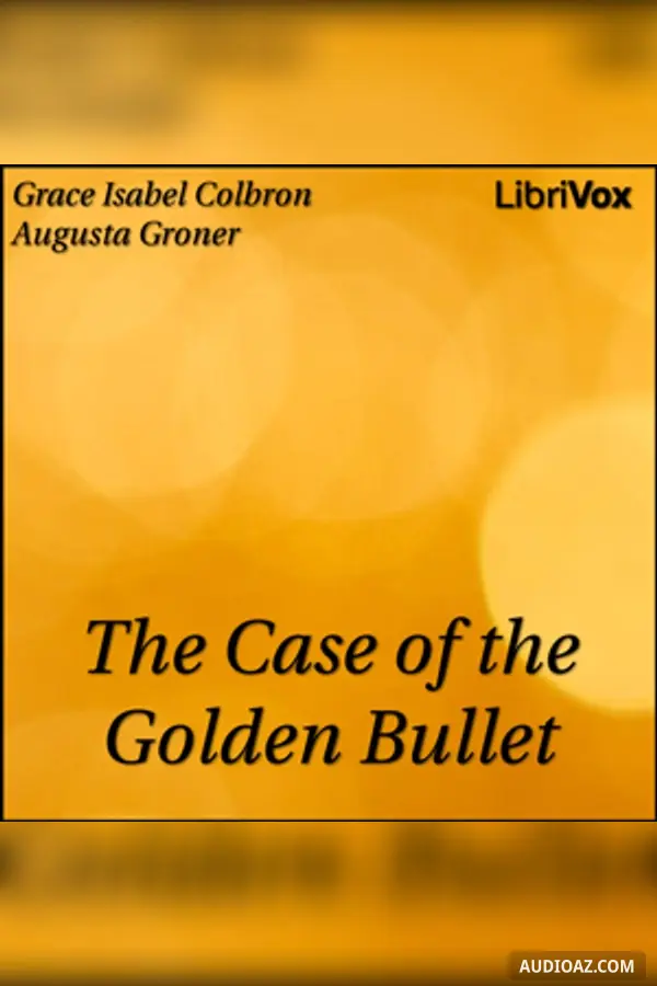 The Case of the Golden Bullet