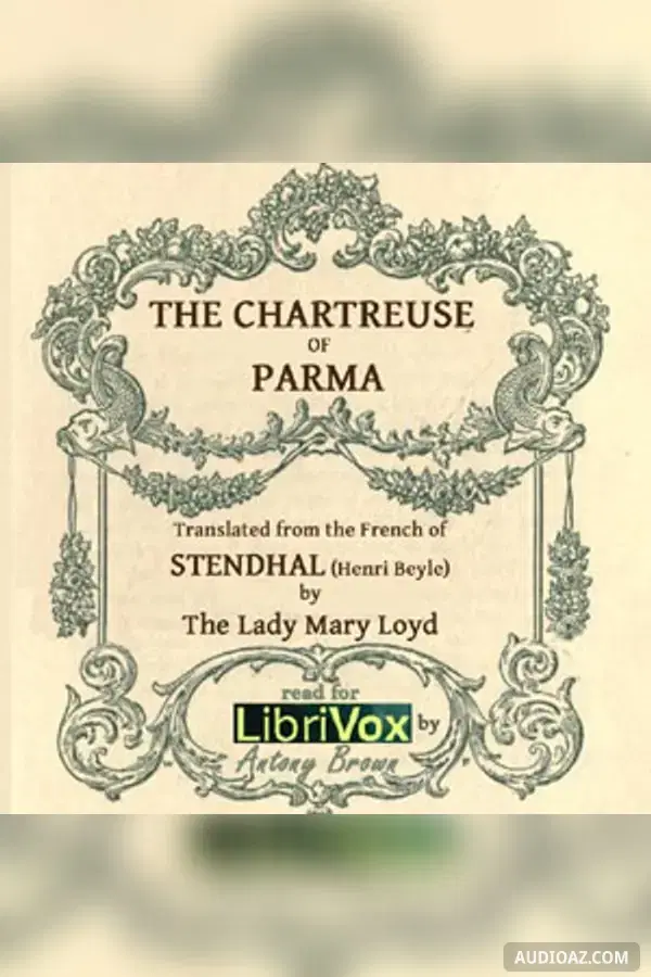 The Chartreuse of Parma (The Charterhouse of Parma)