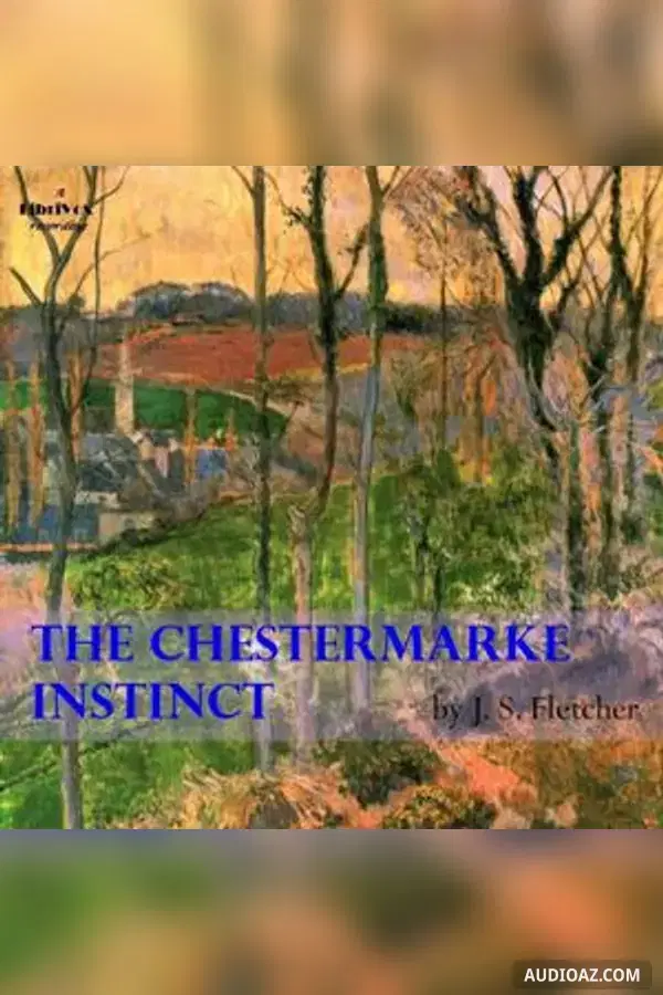 The Chestermarke Instinct