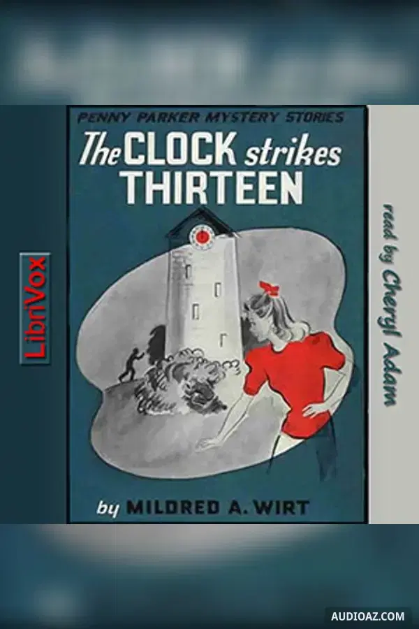 《The Clock Strikes Thirteen》 - 免费有声读物