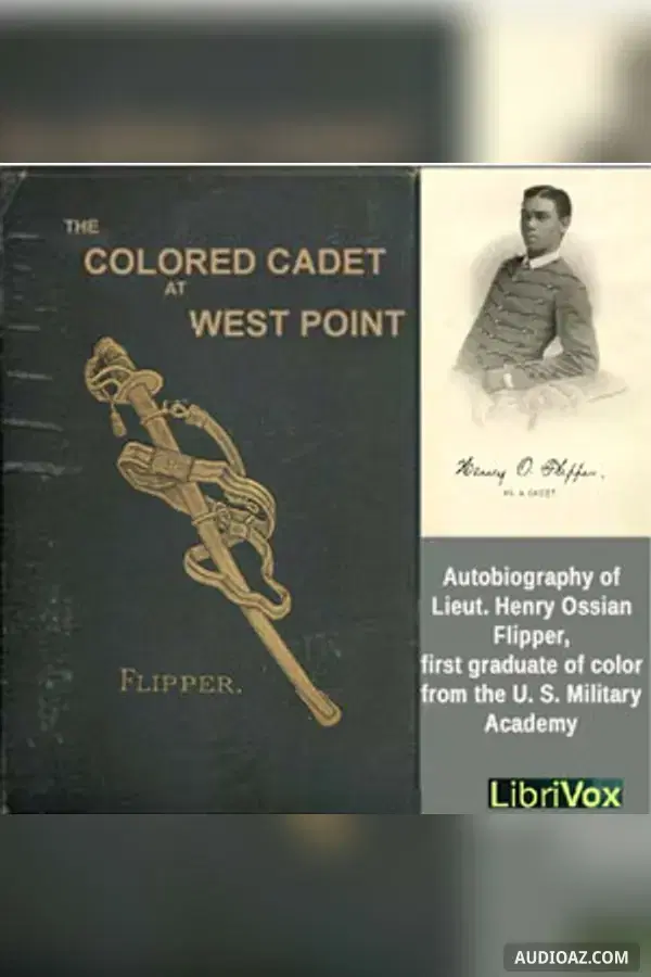 The Colored Cadet at West Point - Free Audiobook