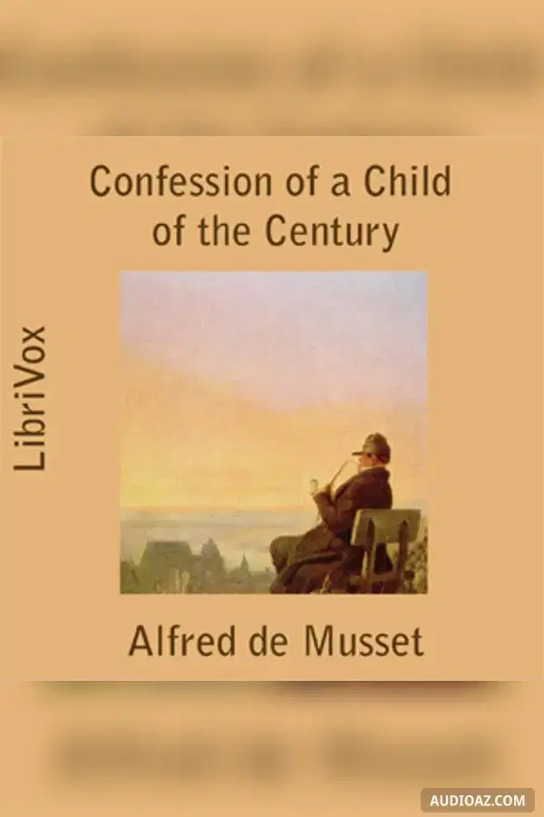 The Confession of a Child of the Century - Audiolibro Gratis