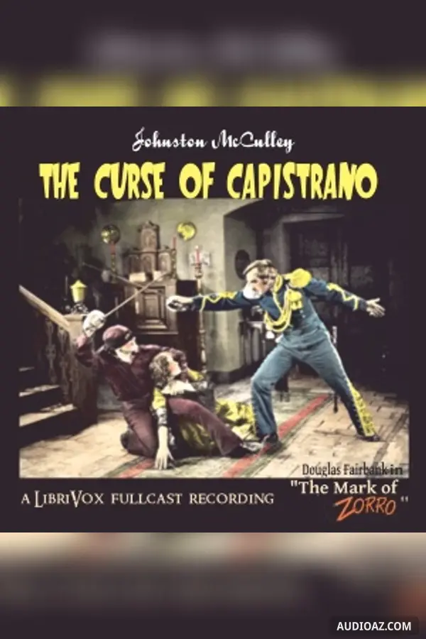 The Curse of Capistrano (Dramatic Reading) - Бесплатная аудиокнига