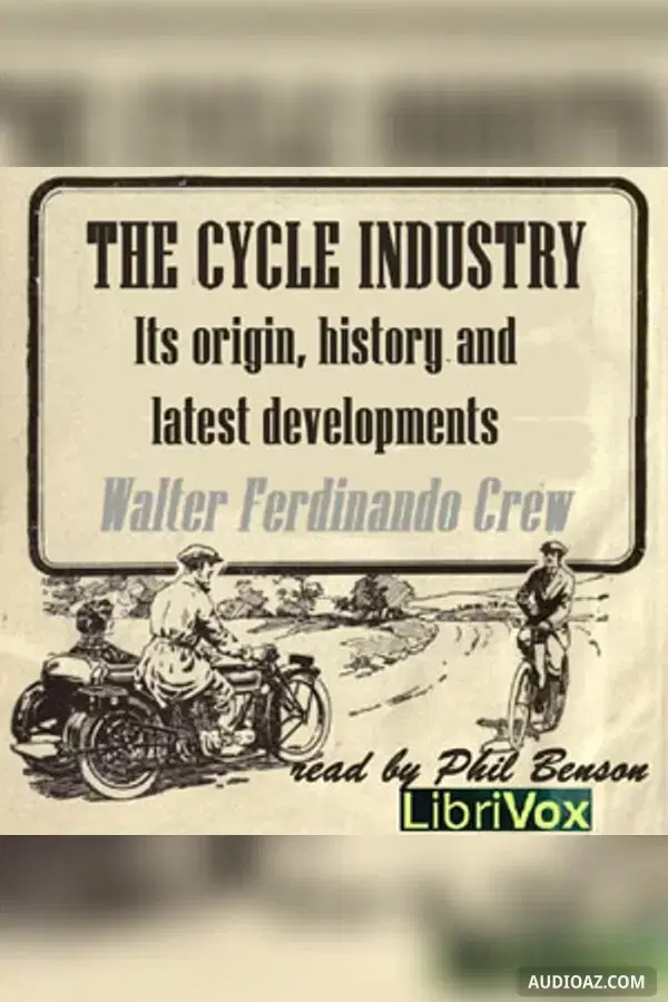 The Cycle Industry, its origin, history and latest developments