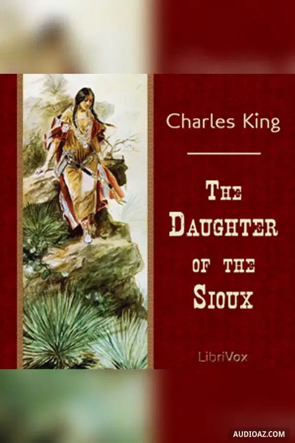 The Daughter of the Sioux - Free Audiobook
