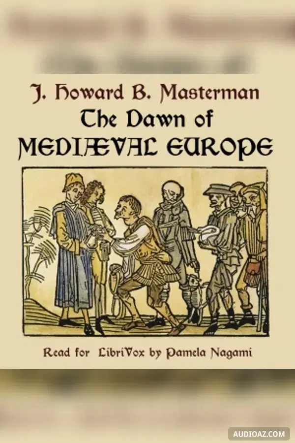 The Dawn of Mediaeval Europe: 476-918