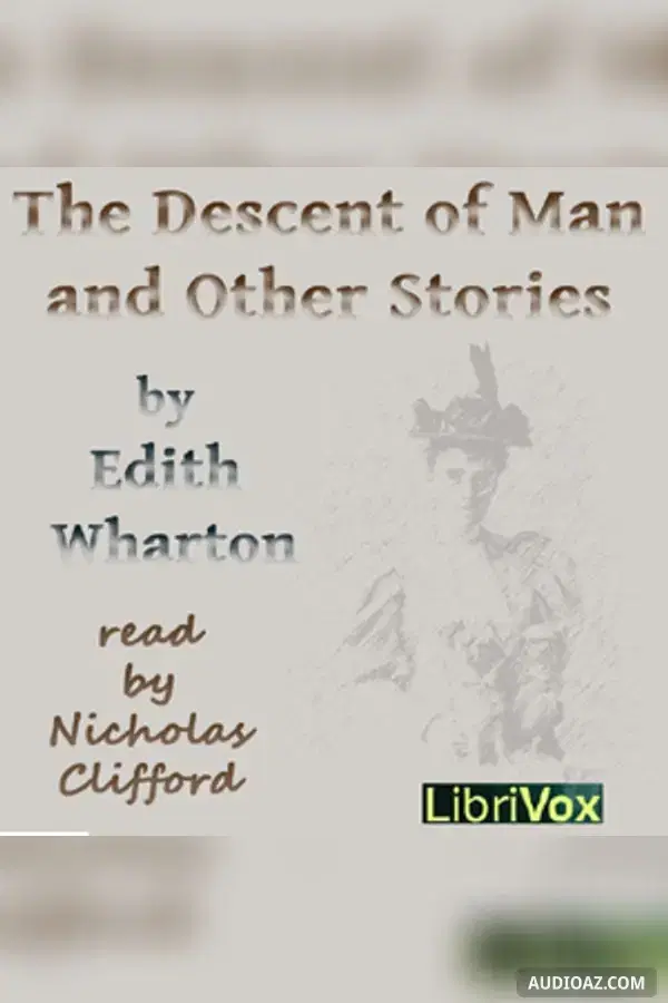 The Descent of Man and Other Stories
