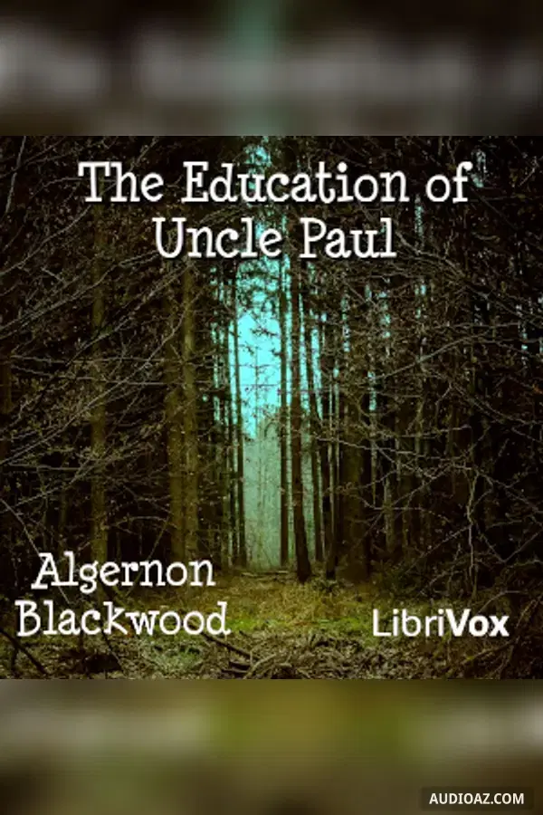 The Education of Uncle Paul
