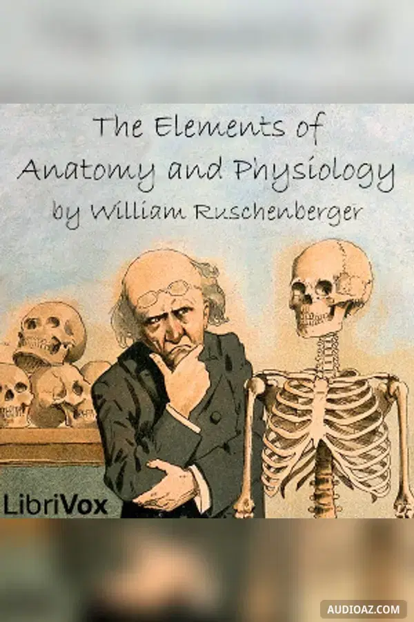The Elements of Anatomy and Physiology