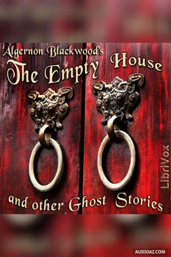 The Empty House and Other Ghost Stories