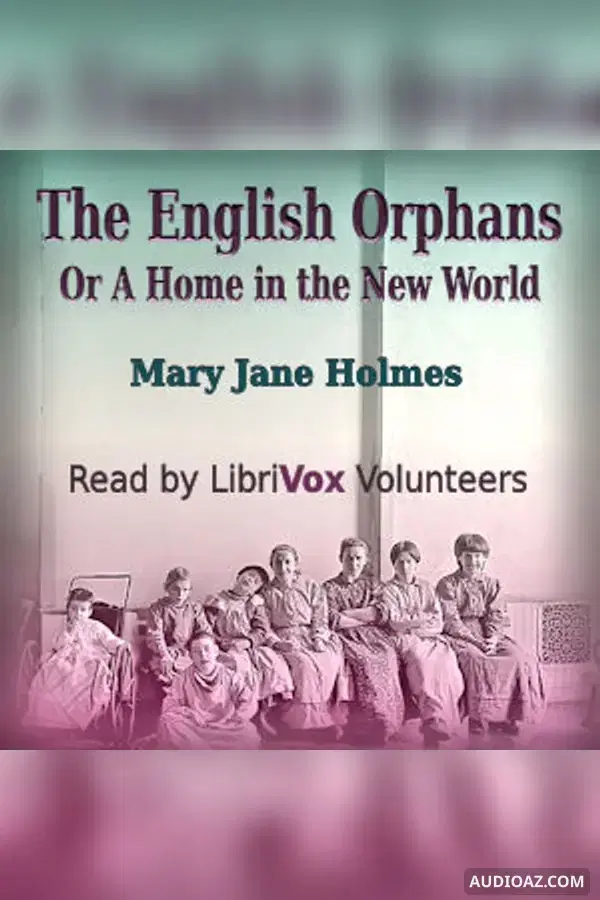 The English Orphans; Or, A Home in the New World