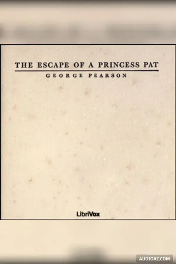 The Escape of a Princess Pat