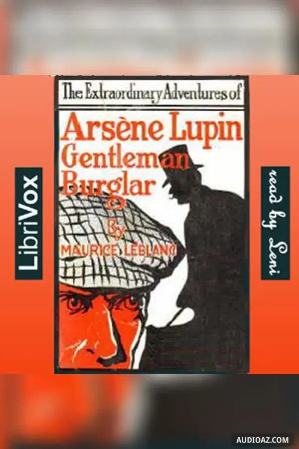 The Extraordinary Adventures of Arsène Lupin, Gentleman-Burglar (version 2)