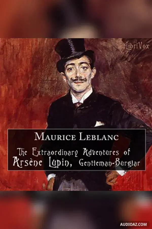 The Extraordinary Adventures of Arsène Lupin, Gentleman-Burglar