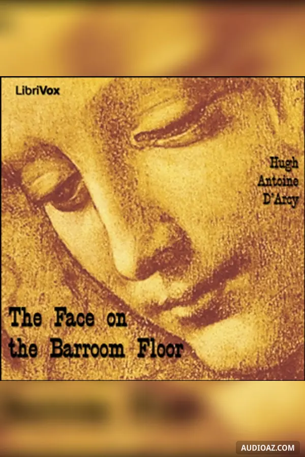 《The Face on the Barroom Floor》 - 免费有声读物