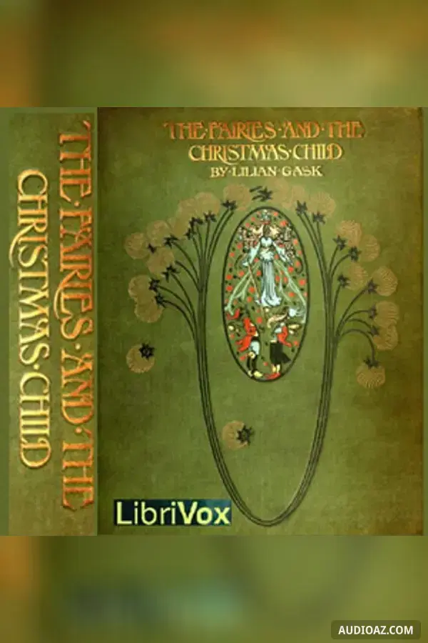 The Fairies and the Christmas Child - Free Audiobook