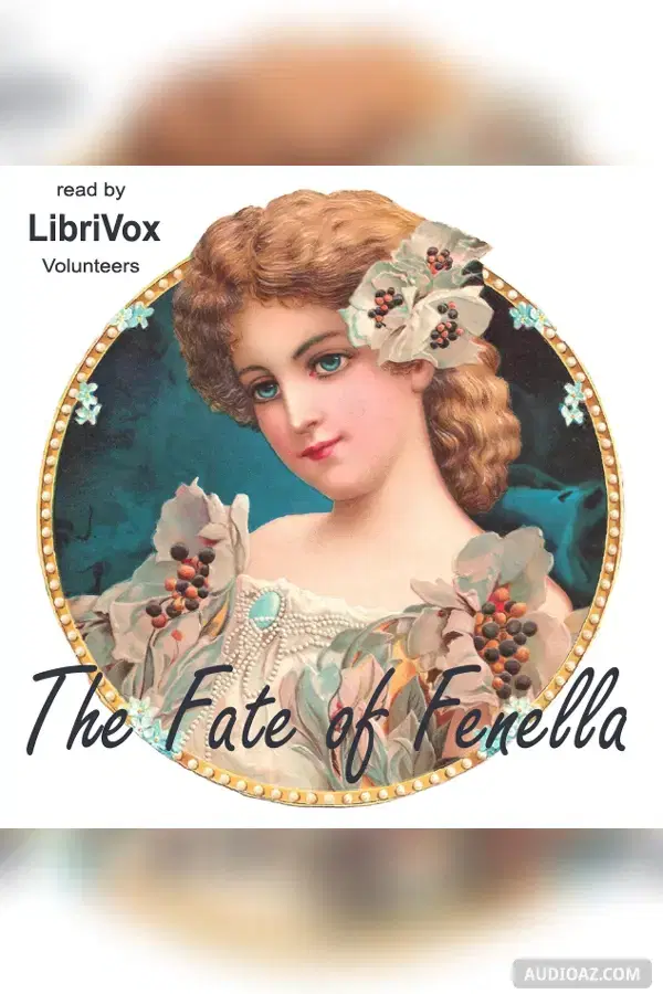 The Fate of Fenella - Free Audiobook