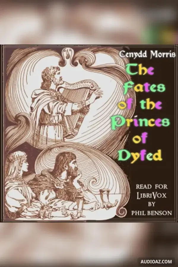 The Fates of the Princes of Dyfed - Free Audiobook