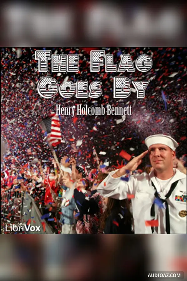 The Flag Goes By - Free Audiobook