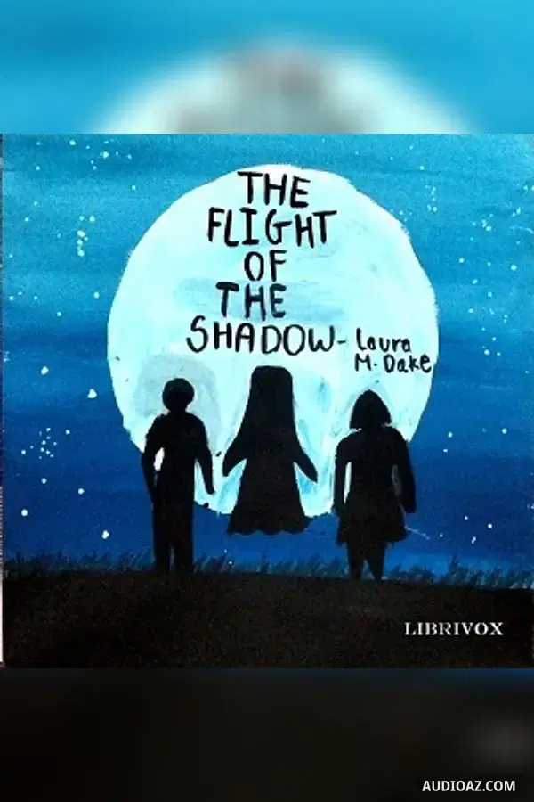 The Flight of the Shadow