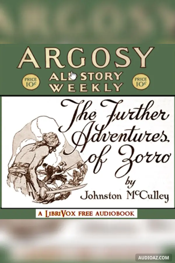 The Further Adventures of Zorro - Free Audiobook