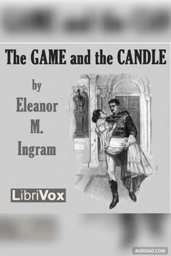 《The Game and the Candle》 - 免费有声读物