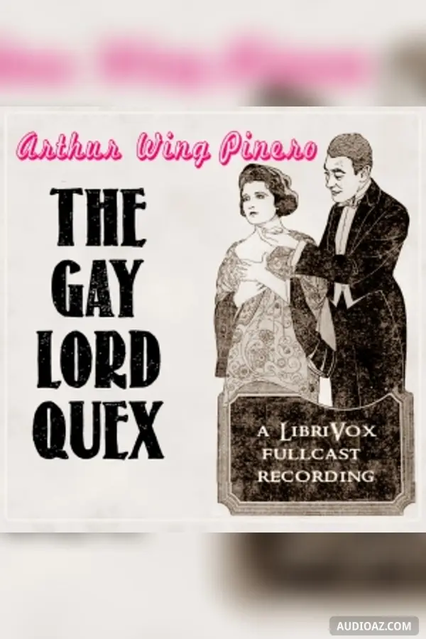 The Gay Lord Quex