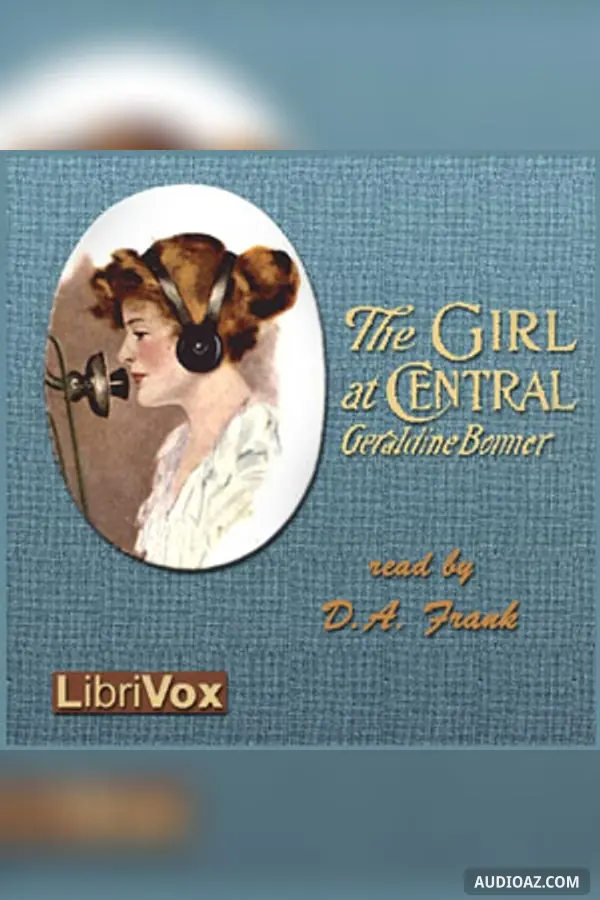 The Girl at Central - Free Audiobook