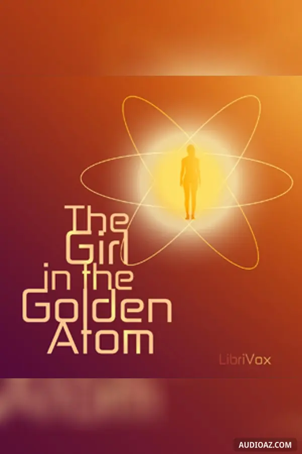 The Girl in the Golden Atom