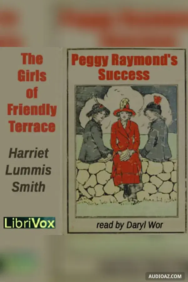 The Girls of Friendly Terrace (or Peggy Raymond's Success)