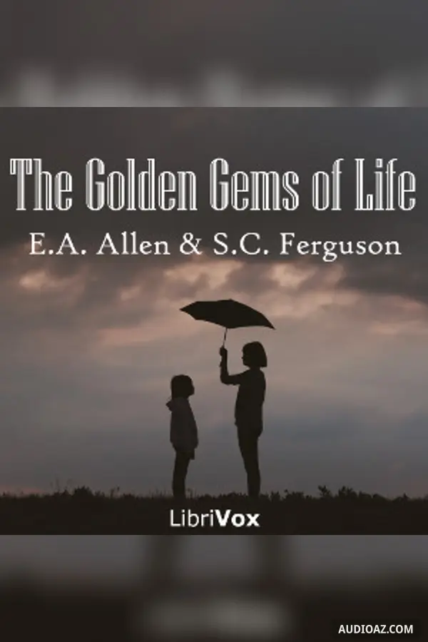 The Golden Gems of Life