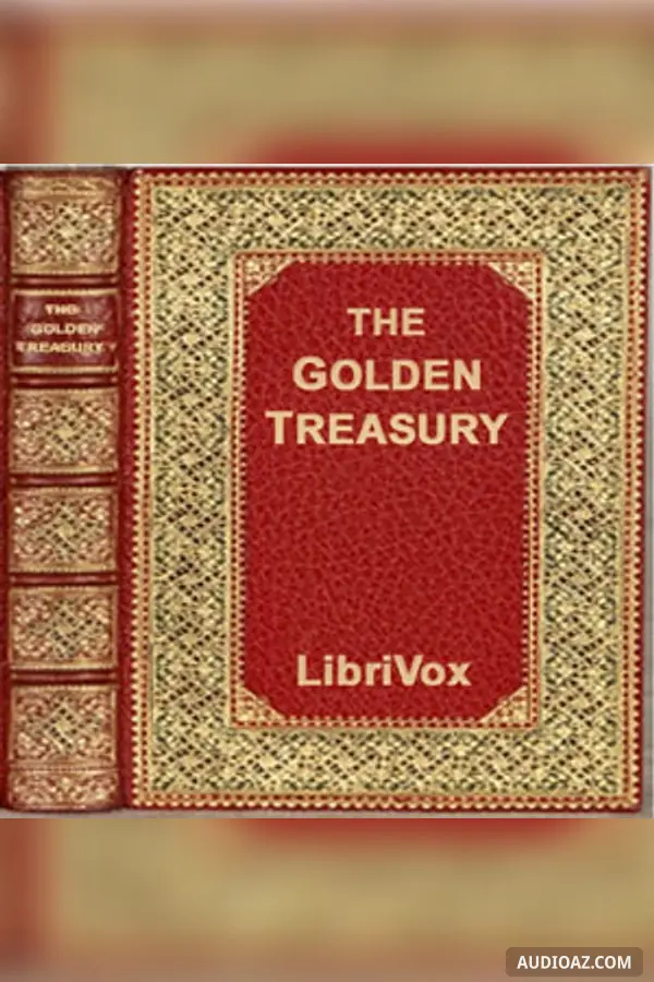 The Golden Treasury of the Best Songs and Lyrical Pieces In the English Language - Kostenloses Hörbuch