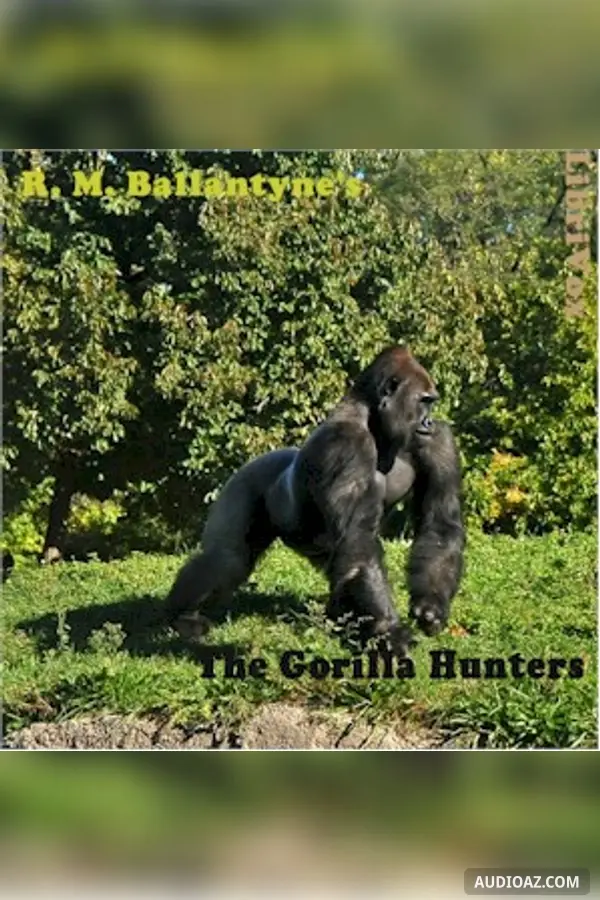 The Gorilla Hunters