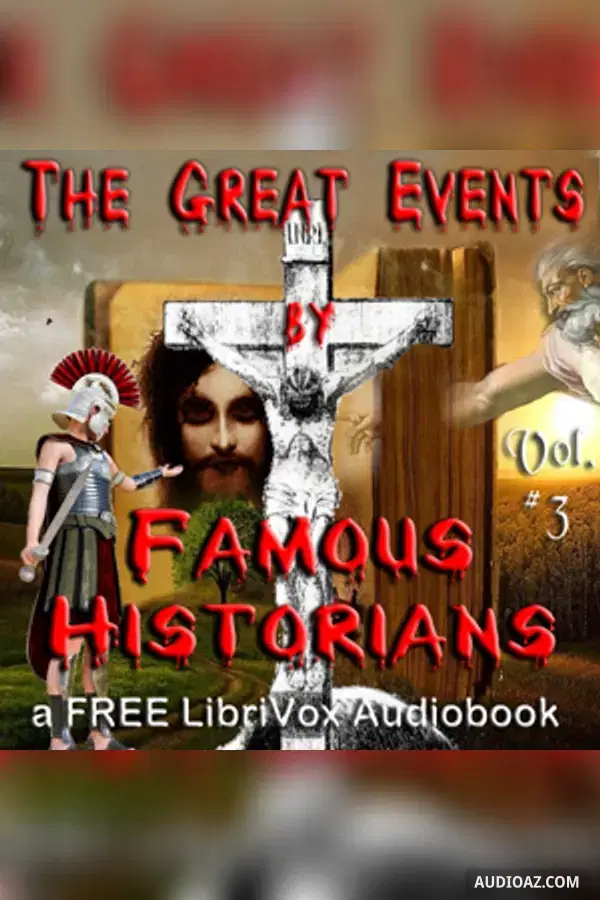 The Great Events by Famous Historians, Volume 3