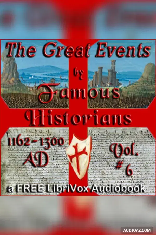 The Great Events by Famous Historians, Volume 6